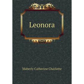 

Книга Leonora