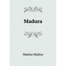 

Книга Madura