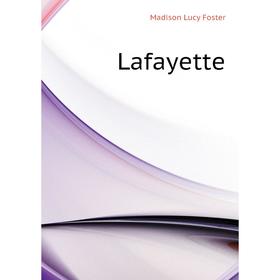 

Книга Lafayette