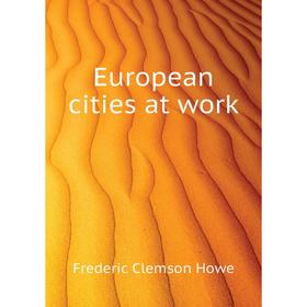 

Книга European cities at work