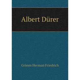 

Книга Albert Dürer