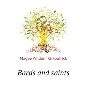 

Книга Bards and saints