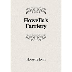 

Книга Howells's Farriery