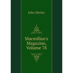 

Книга Macmillan's Magazine, Volume 78