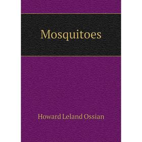 

Книга Mosquitoes