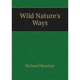 

Книга Wild Nature's Ways