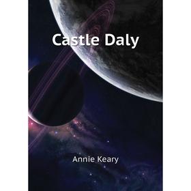 

Книга Castle Daly