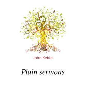 

Книга Plain sermons. John Keble