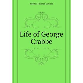 

Книга Life of George Crabbe