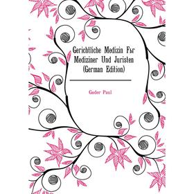 

Книга Gerichtliche Medizin Für Mediziner Und Juristen (German Edition)