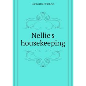 

Книга Nellie's housekeeping