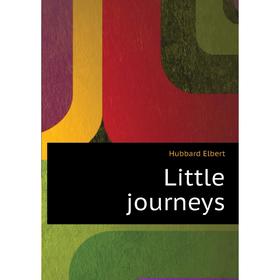

Книга Little journeys