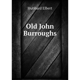 

Книга Old John Burroughs