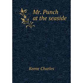 

Книга Mr Punch at the seaside