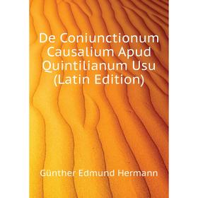 

Книга De Coniunctionum Causalium Apud Quintilianum Usu (Latin Edition)
