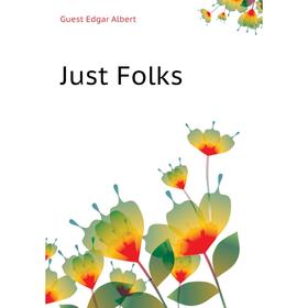 

Книга Just Folks