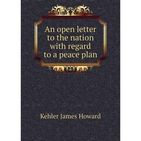 

Книга An open letter to the nation with regard to a peace plan