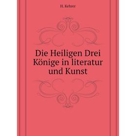 

Книга Die Heiligen Drei Könige in literatur und Kunst