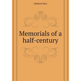 

Книга Memoria ls of a half-century