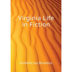 

Книга Virginia Life in Fiction