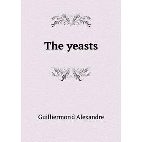 

Книга The yeasts