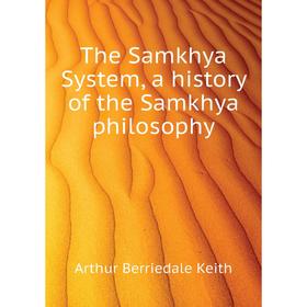 

Книга The Samkhya System, a history of the Samkhya philosophy