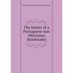 

Книга The letters of a Portuguese nun (Marianna Alcoforado)