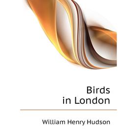 

Книга Birds in London