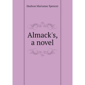 

Книга Almack's, a novel