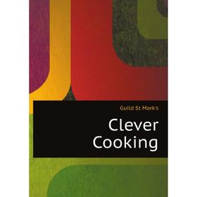 

Книга Clever Cooking