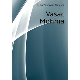 

Книга Vasac Mohma