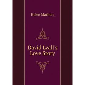 

Книга David Lyall's Love Story