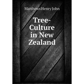 

Книга Tree-Culture in New Zealand