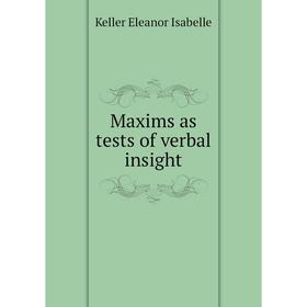 

Книга Maxims as tests of verbal insight