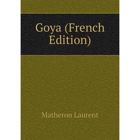 

Книга Goya (French Edition)