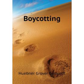 

Книга Boycotting