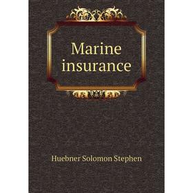 

Книга Marine insurance