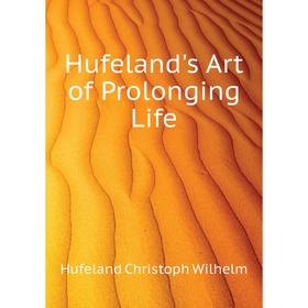 

Книга Hufeland's Art of Prolonging Life