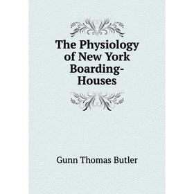 

Книга The Physiology of New York Boarding-Houses