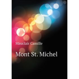 

Книга Mont St Michel