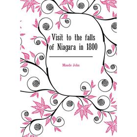

Книга Visit to the falls of Niagara in 1800