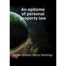 

Книга An epitome of personal property law