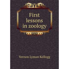 

Книга First lessons in zoology