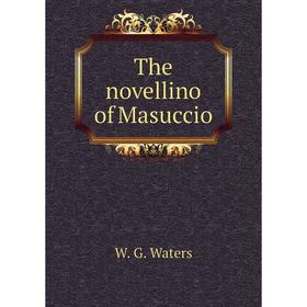 

Книга The novellino of Masuccio