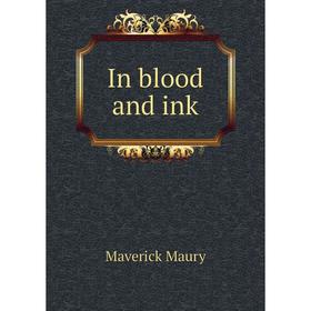 

Книга In blood and ink