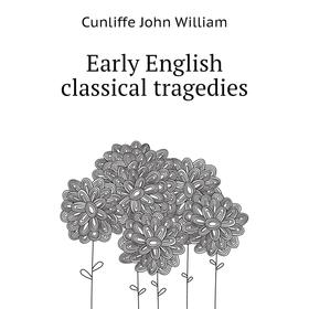 

Книга Early English classical tragedies