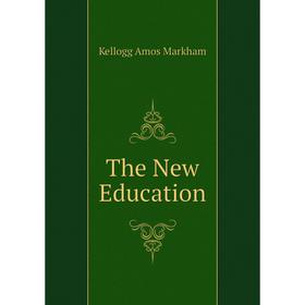 

Книга The New Education