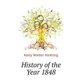 

Книга History of the Year 1848