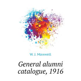 

Книга General alumni catalogue, 1916