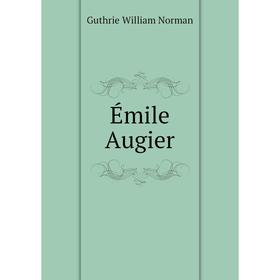 

Книга Émile Augier